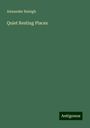 Alexander Raleigh: Quiet Resting Places, Buch