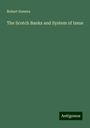 Robert Somers: The Scotch Banks and System of Issue, Buch