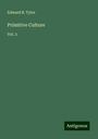 Edward B. Tylor: Primitive Culture, Buch