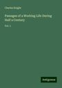 Charles Knight: Passages of a Working Life During Half a Century, Buch