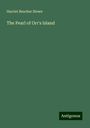 Harriet Beecher Stowe: The Pearl of Orr's Island, Buch