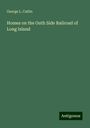 George L. Catlin: Homes on the Outh Side Railroad of Long Island, Buch