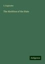 S. Englander: The Abolition of the State, Buch