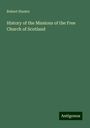 Robert Hunter: History of the Missions of the Free Church of Scotland, Buch