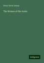 Henry Harris Jessup: The Women of the Arabs, Buch
