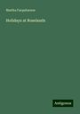 Martha Farquharson: Holidays at Roselands, Buch