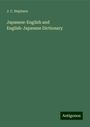 J. C. Hepburn: Japanese-English and English-Japanese Dictionary, Buch