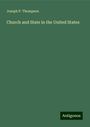 Joseph P. Thompson: Church and State in the United States, Buch