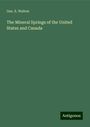 Geo. E. Walton: The Mineral Springs of the United States and Canada, Buch