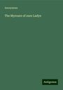 Anonymous: The Myroure of oure Ladye, Buch