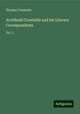 Thomas Constable: Archibald Constable and his Literary Correspondents, Buch