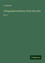 S. Spooner: A Biographical History of the Fine Arts, Buch