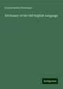 Francis Henry Stratmann: Dictionary of the Old English Language, Buch