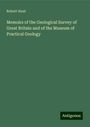 Robert Hunt: Memoirs of the Geological Survey of Great Britain and of the Museum of Practical Geology, Buch