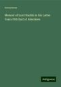 Anonymous: Memoir of Lord Haddo in his Latter Years Fith Earl of Aberdeen, Buch