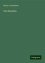 Henry A. Boardman: Two Sermons, Buch