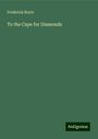 Frederick Boyle: To the Cape for Diamonds, Buch