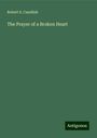 Robert S. Candlish: The Prayer of a Broken Heart, Buch