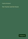 Charles Northend: The Teacher and the Parent, Buch