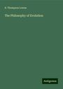 B. Thompson Lowne: The Philosophy of Evolution, Buch