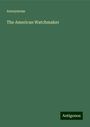 Anonymous: Anonymous: American Watchmaker, Buch