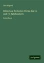 Otto Wigand: Bibliothek der besten Werke des 18. und 19. Jahrhunderts, Buch