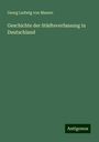 Georg Ludwig Von Maurer: Geschichte der Städteverfassung in Deutschland, Buch