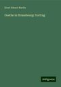 Ernst Eduard Martin: Goethe in Strassbourg: Vortrag, Buch