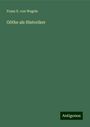 Franz X. Von Wegele: Göthe als Historiker, Buch