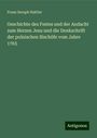 Franz Seraph Hattler: Geschichte des Festes und der Andacht zum Herzen Jesu und die Denkschrift der polnischen Bischöfe vom Jahre 1765, Buch