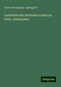 Ernst Otto Lindner: Geschichte des deutschen Liedes im XVIII. Jahrhundert, Buch