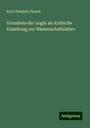 Karl Christian Planck: Grundriss der Logik als kritische Einleitung zur Wissenschaftslehre, Buch