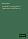 August Leskien: Handbuch der altbulgarischen (altkirchenslawischen) Sprache, Buch