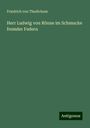 Friedrich Von Thudichum: Herr Ludwig von Rönne im Schmucke fremder Federn, Buch