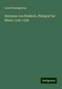 Lionel Baumgärtner: Hermann von Stahleck, Pfalzgraf bei Rhein, 1142-1156, Buch