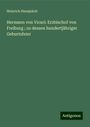 Heinrich Hansjakob: Hermann von Vicari: Erzbischof von Freiburg ; zu dessen hundertjähriger Geburtsfeier, Buch