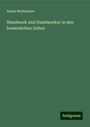 Anton Riedenauer: Handwerk und Handwerker in den homerischen Zeiten, Buch