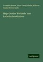 Cornelius Broere: Hugo Grotius' Rückkehr zum katholischen Glauben, Buch