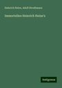 Heinrich Heine: Immortellen Heinrich Heine's, Buch