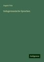 August Fick: Indogermanische Sprachen, Buch