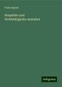 Franz Oppert: Hospitäler und Wohlthätigkeits-Anstalten, Buch