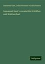 Immanuel Kant: Immanuel Kant's vermischte Schriften und Briefwechsel, Buch