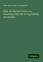 Fedor Bech: Klage des Bischofs Petrus von Naumburg wider den herzog Wilhelm von Sachsen, Buch