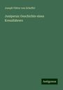 Joseph Viktor Von Scheffel: Juniperus: Geschichte eines Kreuzfahrers, Buch