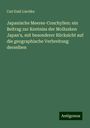 Carl Emil Lischke: Japanische Meeres-Conchylien: ein Beitrag zur Kentniss der Mollusken Japan's, mit besonderer Rücksicht auf die geographische Verbreitung derselben, Buch