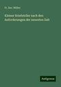 Fr. Xav. Müller: Kleiner Briefsteller nach den Anforderungen der neuesten Zeit, Buch