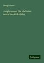 Georg Scherer: Jungbrunnen: Die schönsten deutschen Volkslieder, Buch