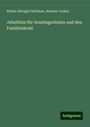 Elisha Albright Hoffman: Jubeltöne für Sonntagschulen und den Familienkreis, Buch