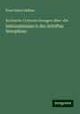 Ernst Albert Richter: Kritische Untersuchungen über die Interpolationen in den Schriften Xenophons, Buch