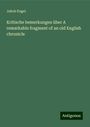 Jakob Engel: Kritische bemerkungen über A remarkable fragment of an old English chronicle, Buch